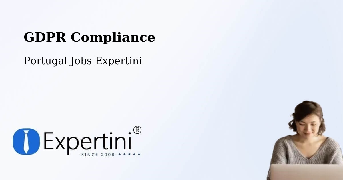 EU GDPR Compliance Statement – Mosteirô - Portugal Jobs Expertini